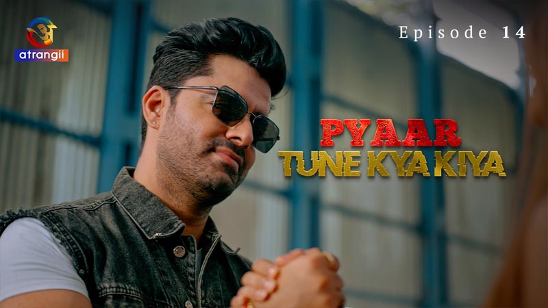 Pyaar Tune Kya Kiya | Season 01 | Episode 14